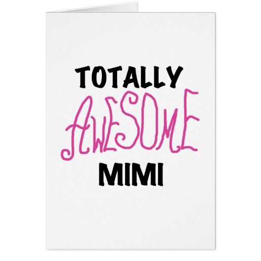Totally Awesome Mimi Pink T-shirts and Gifts (Front)