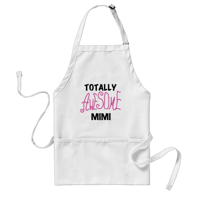 Totally Awesome Mimi Pink T-shirts and Gifts Adult Apron (Front)