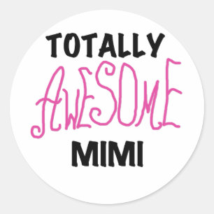 Totally Awesome Mimi Pink T-shirts and Gifts Classic Round Sticker
