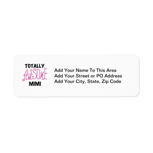 Totally Awesome Mimi Pink T-shirts and Gifts Label (Front)