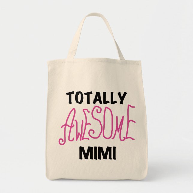 Totally Awesome Mimi Pink T-shirts and Gifts Tote Bag (Front)