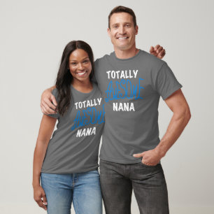 Totally Awesome Nana Blue T-shirts and Gifts