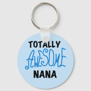 Totally Awesome Nana Blue T-shirts and Gifts Keychain