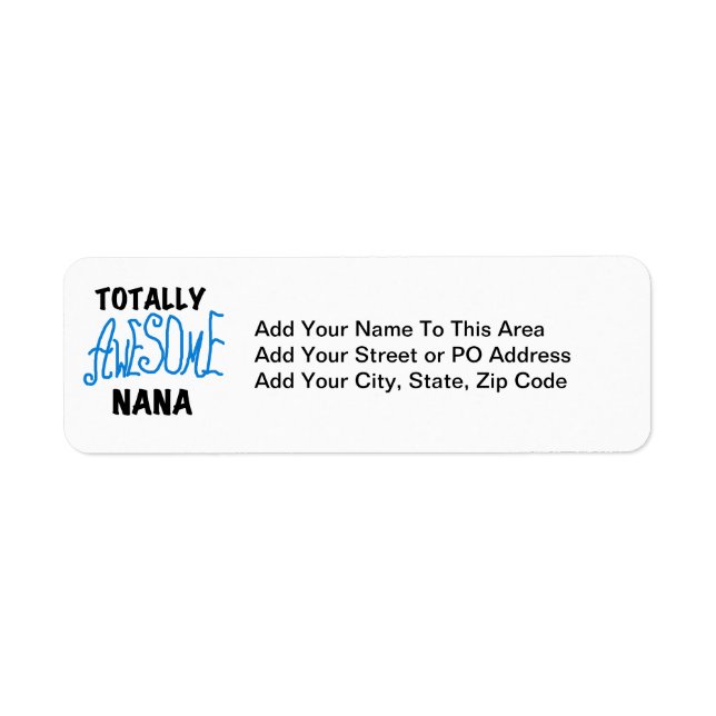 Totally Awesome Nana Blue T-shirts and Gifts Label (Front)