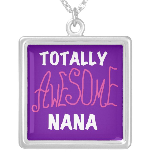 Totally Awesome Nana Pink T-shirts and Gifts Silver Plated Necklace (Front)