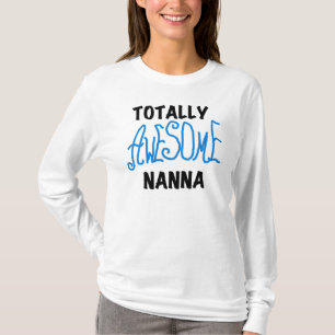 Totally Awesome Nanna Blue T-shirts and GIfts