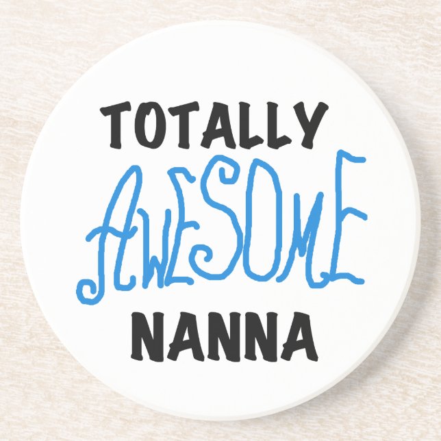 Totally Awesome Nanna Blue T-shirts and GIfts Drink Coaster (Front)