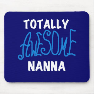 Totally Awesome Nanna Blue T-shirts and GIfts Mouse Pad