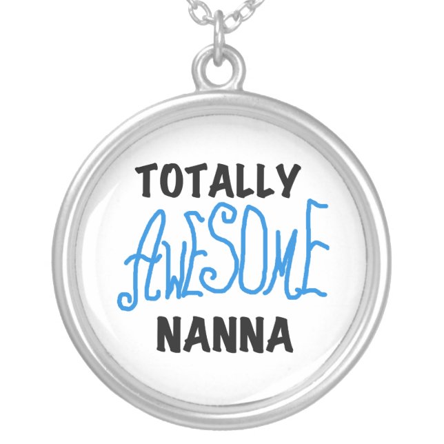 Totally Awesome Nanna Blue T-shirts and GIfts Silver Plated Necklace (Front)
