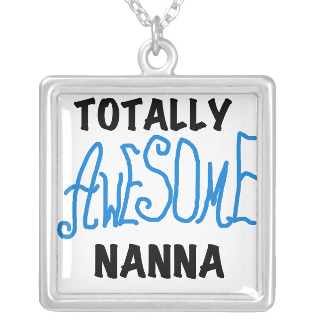 Totally Awesome Nanna Blue T-shirts and GIfts Silver Plated Necklace (Front)