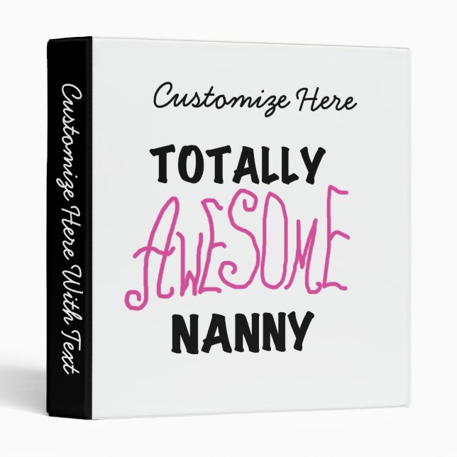 Totally Awesome Nanny Pink T-shirts and Gifts 3 Ring Binder (Front/Spine)