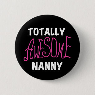 Totally Awesome Nanny Pink T-shirts and Gifts Button