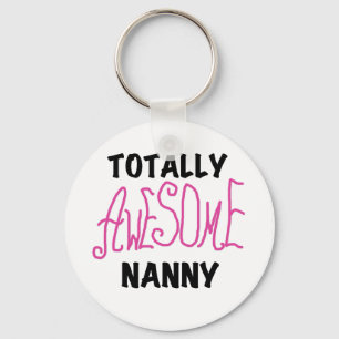 Totally Awesome Nanny Pink T-shirts and Gifts Keychain