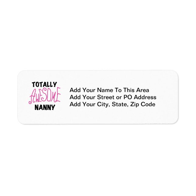 Totally Awesome Nanny Pink T-shirts and Gifts Label (Front)