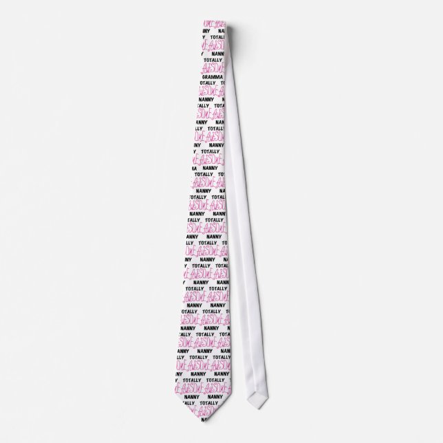 Totally Awesome Nanny Pink T-shirts and Gifts Neck Tie (Front)