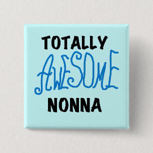 Totally Awesome Nonna Blue t-shirts and Gifts Button