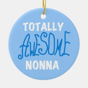 Totally Awesome Nonna Blue T-shirts and Gifts Ceramic Ornament
