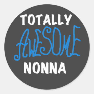 Totally Awesome Nonna Blue T-shirts and Gifts Classic Round Sticker