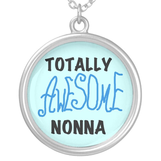 Totally Awesome Nonna Blue t-shirts and Gifts Silver Plated Necklace (Front)