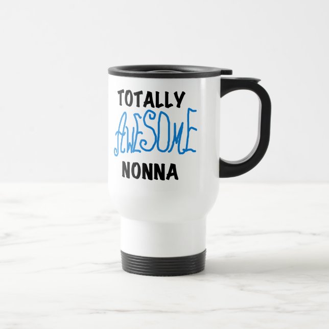 Totally Awesome Nonna Blue t-shirts and Gifts Travel Mug (Right)