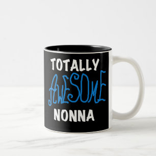 Totally Awesome Nonna Blue T-shirts and Gifts Two-Tone Coffee Mug