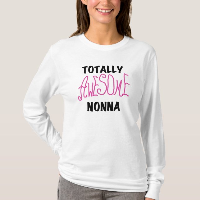 Totally Awesome Nonna Pink T-shirts and Gifts (Front)