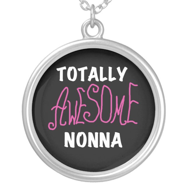 Totally Awesome Nonna Pink T-shirts and Gifts Silver Plated Necklace (Front)