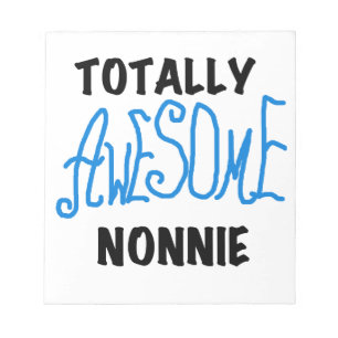 Totally Awesome Nonnie Blue Text Tshirts and Gifts Notepad