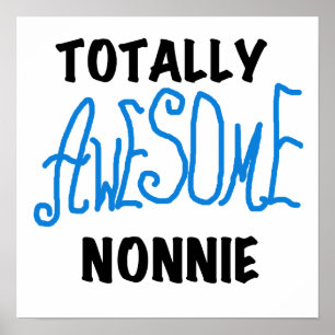 Totally Awesome Nonnie Blue Text Tshirts and Gifts Poster