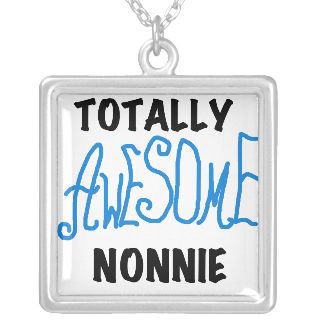 Totally Awesome Nonnie Blue Text Tshirts and Gifts Silver Plated Necklace (Front)