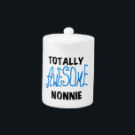 Totally Awesome Nonnie Blue Text Tshirts and Gifts Teapot<br><div class="desc">Totally Awesome Nonnie T-shirts, hoodies, mugs, nonnie keepsakes, cards, buttons, stickers, and more for the totally awesome grandmother or nonnie to be with bright blue text with black or white text for light and dark colors t-shirts and gifts.</div>
