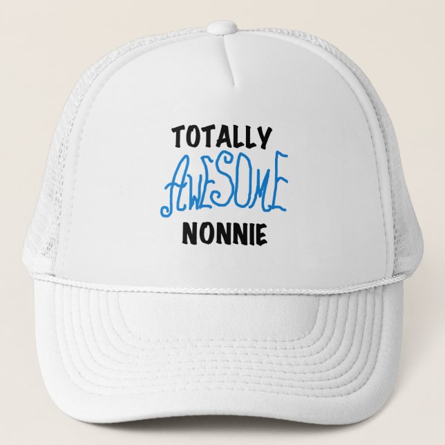 Totally Awesome Nonnie Blue Text Tshirts and Gifts Trucker Hat (Front)