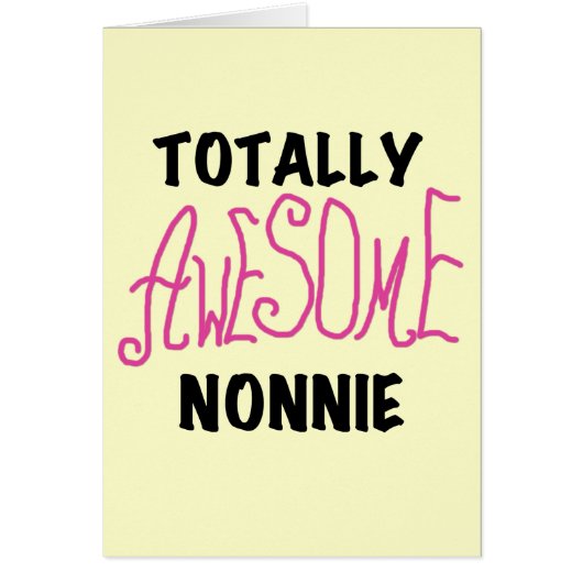 Totally Awesome Nonnie Pink Tshirts and Gifts (Front)