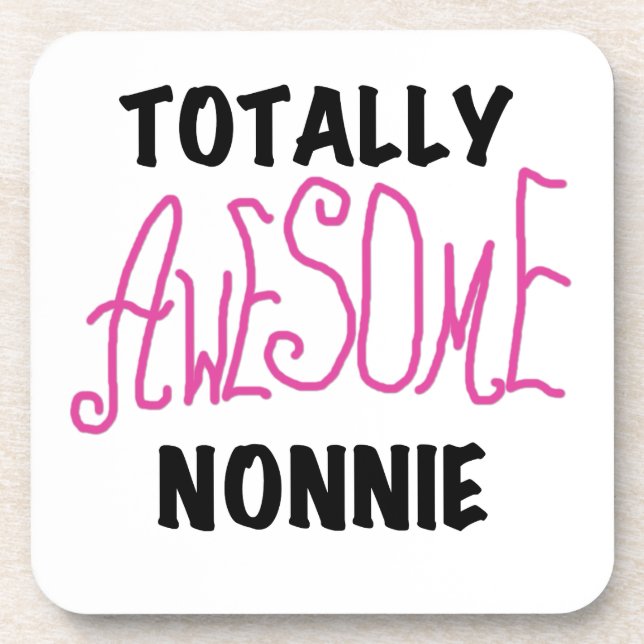 Totally Awesome Nonnie Pink Tshirts and Gifts Beverage Coaster (Front)