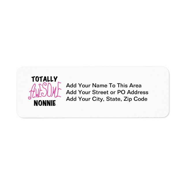 Totally Awesome Nonnie Pink Tshirts and Gifts Label (Front)