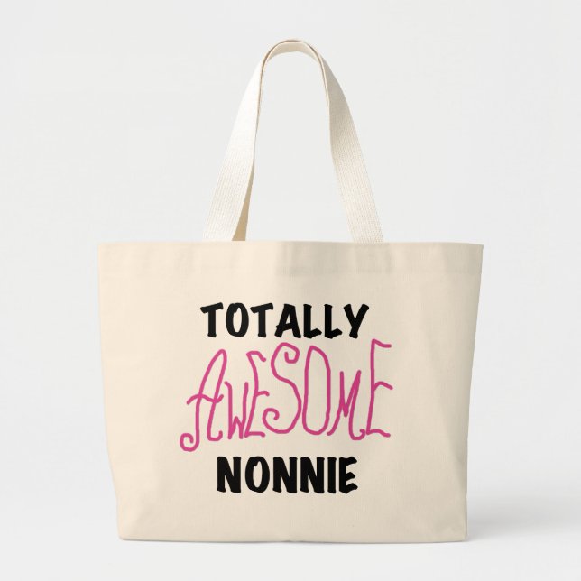 Totally Awesome Nonnie Pink Tshirts and Gifts Large Tote Bag (Front)