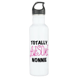 Totally Awesome Nonnie Pink Tshirts and Water Bottle