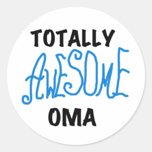 Totally Awesome Oma Blue T-shirts and Gifts Classic Round Sticker