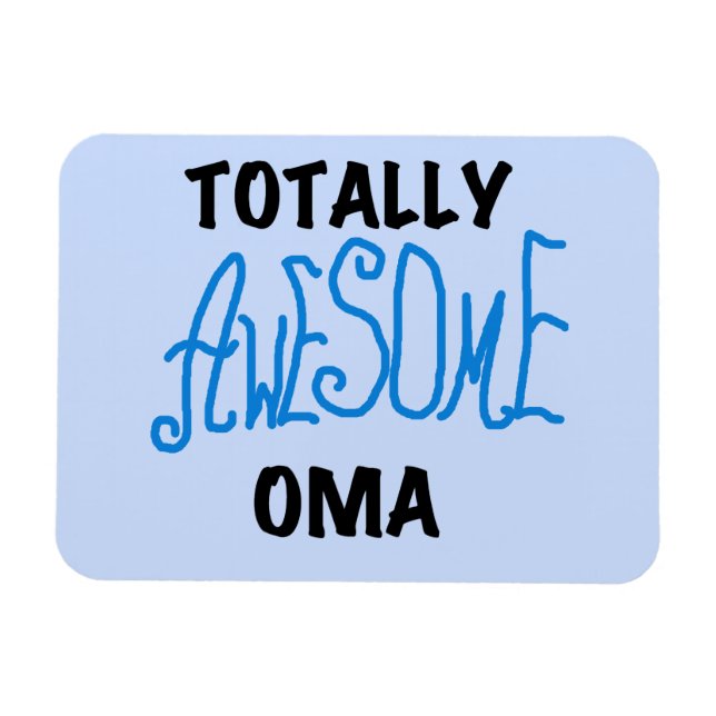 Totally Awesome Oma Blue T-shirts and Gifts Magnet (Horizontal)