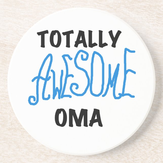 Totally Awesome Oma Blue T-shirts and Gifts Sandstone Coaster (Front)
