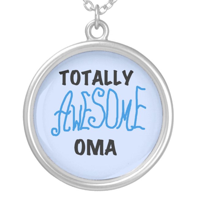 Totally Awesome Oma Blue T-shirts and Gifts Silver Plated Necklace (Front)