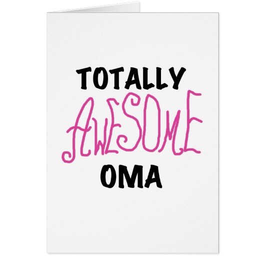 Totally Awesome Oma Pink T-shirts and Gifts (Front)