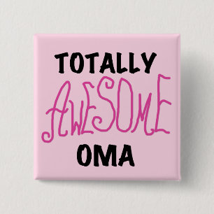 Totally Awesome Oma Pink T-shirts and Gifts Button