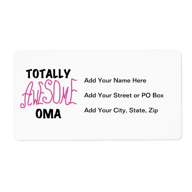 Totally Awesome Oma Pink T-shirts and Gifts Label (Front)