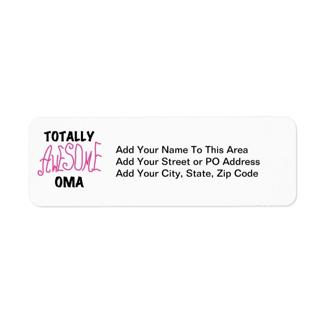 Totally Awesome Oma Pink T-shirts and Gifts Label (Front)