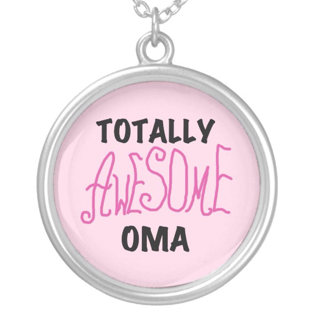 Totally Awesome Oma Pink T-shirts and Gifts Silver Plated Necklace (Front)