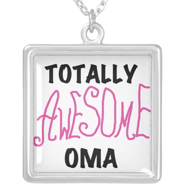 Totally Awesome Oma Pink T-shirts and Gifts Silver Plated Necklace (Front)