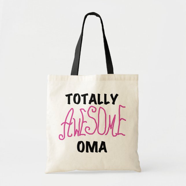 Totally Awesome Oma Pink T-shirts and Gifts Tote Bag (Front)