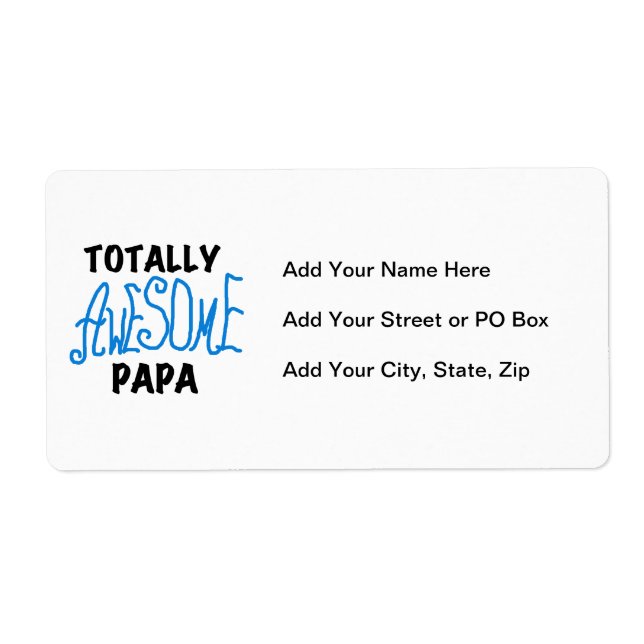 Totally Awesome Papa T-shirts and Gifts Label (Front)