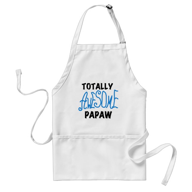 Totally Awesome Papaw T-shirts and Gifts Adult Apron (Front)